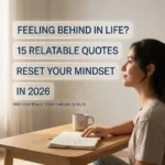 15 Relatable Quotes to Reset Your Mindset in 2026